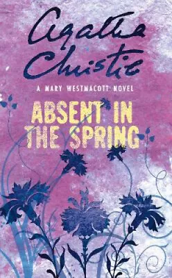 Absent In The Spring By Westmacott Mary • £12.61