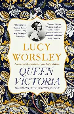 Queen Victoria: Daughter Wife Mother Widow By Worsley Lucy Book The Fast • $7.25