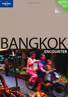Bangkok: The Ultimate Pocket Guide And Map (Lonely Planet Encounter Guides) By • £3.96