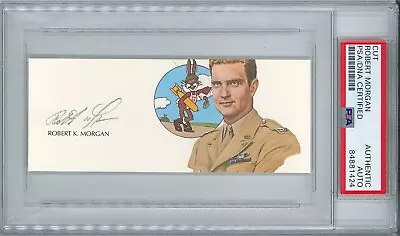 Robert Morgan Signed Cut Signature Psa Dna 84881424 (d) Wwii Memphis Belle Pilot • $219.95