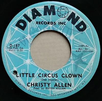 CHRISTY ALLEN Little Circus Clown  Don't Let 45 Vinyl OBSCURE RARE Blues Pop • $5.95