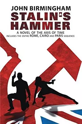 Stalin's Hammer: The Complete Seque... Birmingham Joh • £11.99