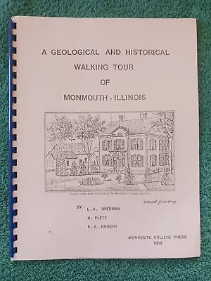 A Geological And Historical Walking Tour Of Monmouth Illinois 2nd Print 1988 • $15