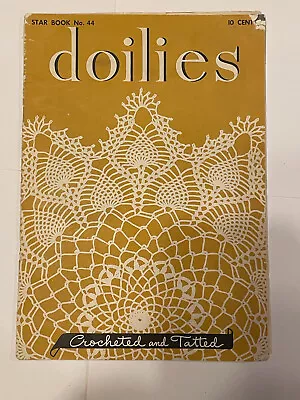 Vintage Star Book # 44 DOILIES Book CROCHETED And TATTED Used • $3.75