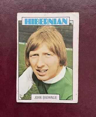 A&BC-1973-RARE SCOTTISH RED BACK (1st SERIES)-# 12 ~ JOHN BROWNLIE Of HIBERNIAN • £3.99