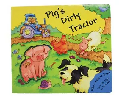 Pigs Dirty Tractor By Jackie East (Board Book) (2011) (Like New) • £33.34