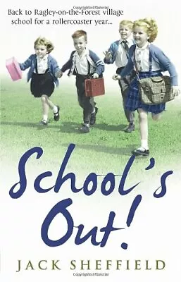 School's Out! By Jack Sheffield. 9780552167031 • £2.72