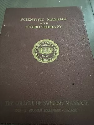 Scientific Massage And Hydro-Therapy College Swedish Massage 1937 Course Book • $24.99