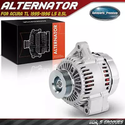 New Alternator For Acura TL 1995-1996 L5 2.5L 110Amp 12Volt CCW 5-Groove Pulley • $91.99