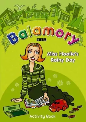 Miss Hoolie's Rainy Day: An Activity Book (Balamory) • $17.26