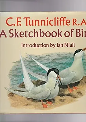 Sketchbook Of BirdsC.F. TunnicliffeIan Niall • £3.28