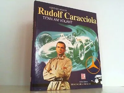Rudolf Caracciola - Titan Am Volant. Molter Günther: • £64.78