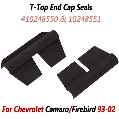 For 93-02 Chevrolet Camaro 93-02 Firebird Front & Rear T-Top End Cap Seals Pair • $15.99