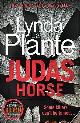 La Plante Lynda : Judas Horse: The Instant Sunday Times Be Fast And FREE P & P • £2.97