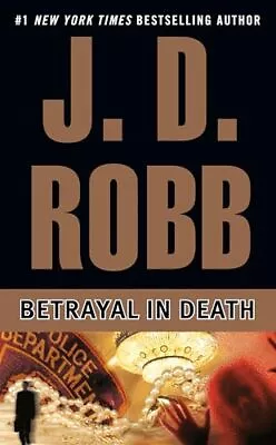 Betrayal In Death • $6.97