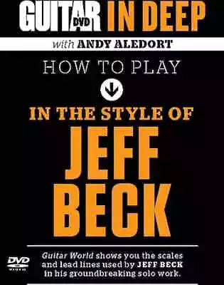 $16.99 • Buy Guitar World: In Deep How To Play In The Style Of Jeff Beck