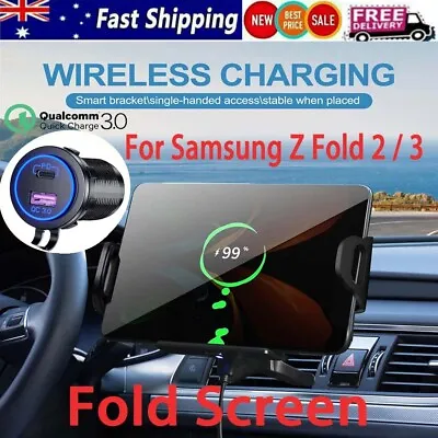 For Samsung Galaxy Z Fold 2 3 4 5 Wireless Charger Automatic Car Holder Mount • $33.99