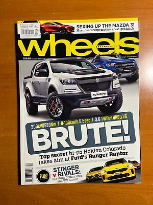 Wheels Magazine - December 2017 - Ford Ranger Raptor V Holden Colorado • $14.90
