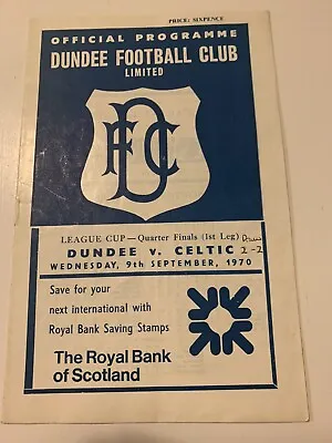 League Cup Quarter Final 1st Leg Dundee V Celtic  9.9.1970 • £0.99