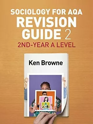 Sociology For AQA Revision Guide 2: 2nd-Year A Level (Aqa Revision Guides) By K • £3.14