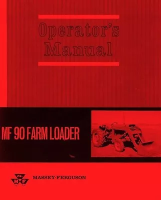 Massey Ferguson MF 90 MF90 Farm Loader Operators Manual • $8.44