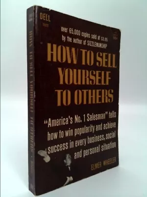 How To Sell Yourself To Others By Wheeler Elmer • $48