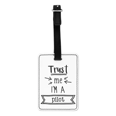 Trust Me I'm A Pilot Visual Luggage Tag Suitcase Bag - Funny Best Favourite • $49.87