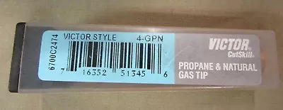 Victor CutSkill Cutting Tip GPN-4 Propane/Natural Gas 6700c2474 • $11