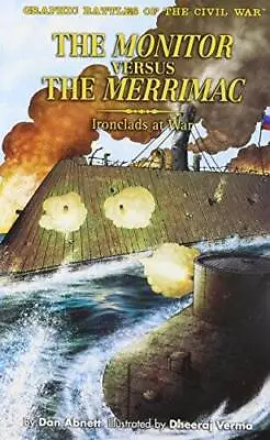 Monitor Vs The Merrimack (Graphic Battles Of The Civil War) - Paperback - GOOD • $4.58