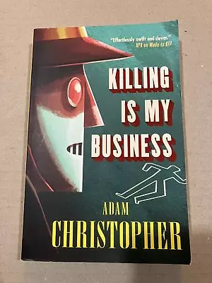 Killing Is My Business - Adam Christopher • £9.38