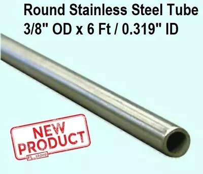 Stainless Steel Round Tubing 3/8  OD X 6 Feet 304 Welded 0.319  Inside Diameter • $25.95