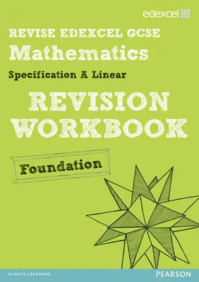 Edexcel GCSE Mathematics A Linear. Foundation Revision Workbook By Keith • £4