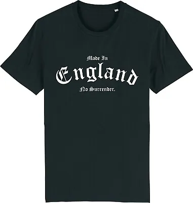 Made In England No Surrender T-Shirt St Georges Day English Supporter • £9.95