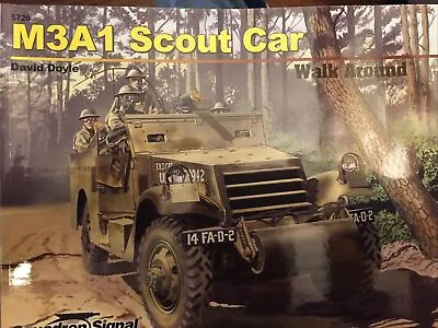 M3A1 Scout Car Walk Around Squadron Signal #5720 By David Doyle Brand New! • $9.99