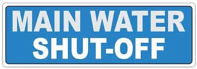 Main Water Shut Off Sticker D7280 • $2.95