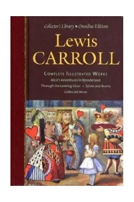 The Complete Works (Collector's Library Omnibus Edi... By Lewis Carroll Hardback • £5.29