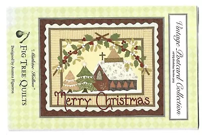 Fig Tree Quilts Vintage Postcard Collection  Mistletoe Hollow  Applique Pattern • $8