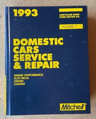 Mitchell 1993 Domestic Cars Service And Repair Shop Manual Vol. 1 Chrysler Ford • $21.95