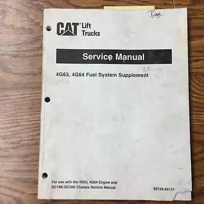 CAT Caterpillar 4G63 4G64 FUEL SYSTEM SUPPLEMENT SERVICE SHOP REPAIR MANUAL BOOK • $29.99