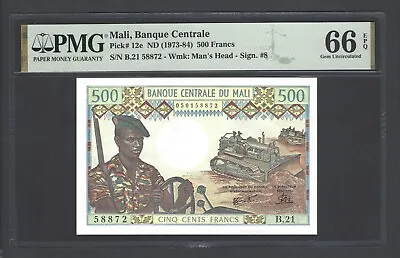 Mali 500 Francs ND(1973-84) P12e Uncirculated Grade 66 • $124.99