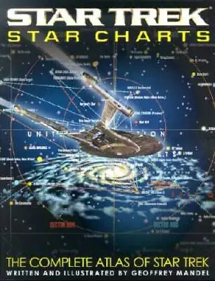 Star Trek Star Charts: The Complete Atlas Of Star Trek - Paperback - ACCEPTABLE • $31.69