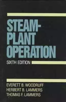 Steam-Plant Operation - Hardcover By Woodruff Everett B.;Lammers Herbert - Good • $26.87