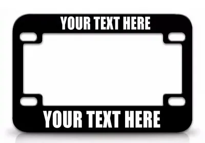 CUSTOM PERSONALIZED (METAL) Black MOTORCYCLE License Plate Frame WHITE FONT • $13.95