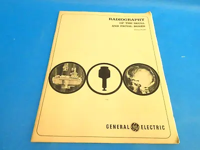 £20.14 • Buy 1967 Radiography Of The Skull And Facial Bones General Electric Softcover Book