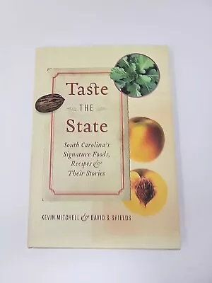 Taste The State: South Carolina's Signature Foods Recipes And Their Stories • $22.49