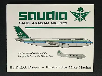 SAUDIA Saudi Arabial Airlines And Its Aircraft SIGNED By Author R. E. G. Davies • $109.99