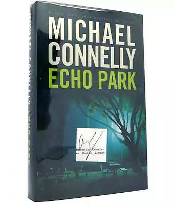 Michael Connelly ECHO PARK Signed 1st Edition 1st Printing • $109.19