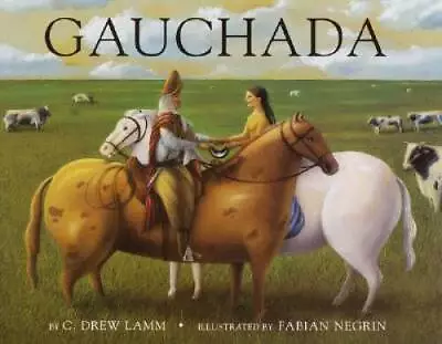 Gauchada - Hardcover By Lamm C Drew - GOOD • $4.46