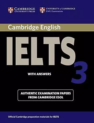 Cambridge IELTS 3 Student's Book With Answers: Examination Papers From The Unive • £3.50