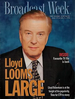 BROADCAST WEEK Television Magazine JUNE 29 1996 - CTV NEWS - LLOYD ROBERTSON • $12.88